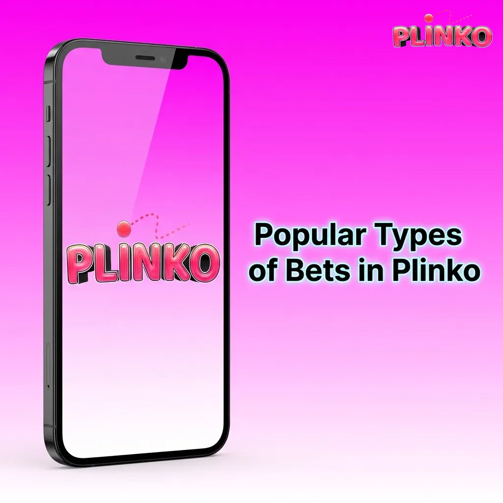 Infographic titled “Popular Types of Bets in Plinko” showing single-chip, multi-chip, and auto-bet options with risk levels
