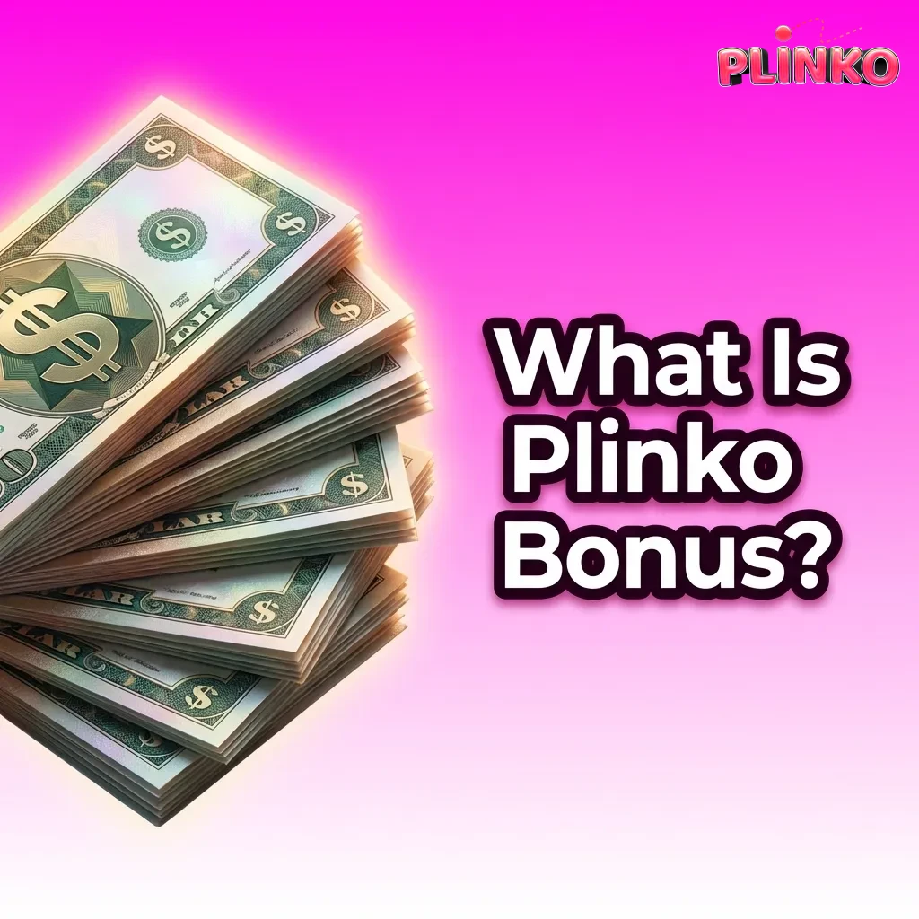 Illustration of a Plinko casino bonus with chips, coins, and bonus cash icons boosting a player’s balance